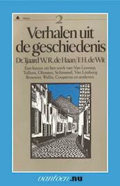 Verhalen uit de geschiedenis - Tjaard Dr. Haan, F.H. de Wit (ISBN 9789031502790)