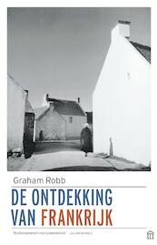 De ontdekking van Frankrijk - Graham Robb (ISBN 9789046706879)