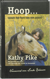 Vanuit het hart van het paard.... - Kathy Pike (ISBN 9789079249190)