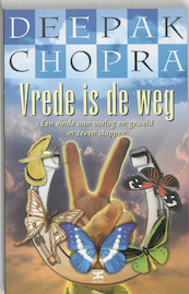 Vrede is de weg - D. Chopra (ISBN 9789021580227)