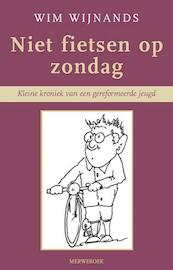 Niet fietsen op zondag - Wim Wijnands (ISBN 9789057871580)