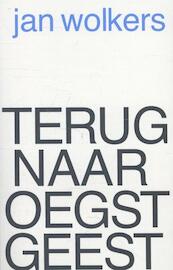 Terug naar Oegstgeest - Jan Wolkers (ISBN 9789029089555)