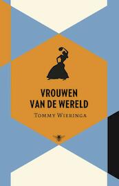 De wereld zoals ze is - Tommy Wieringa (ISBN 9789023448365)