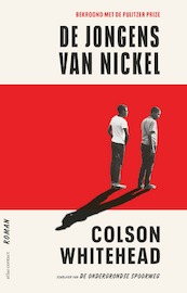 De jongens van Nickel - Colson Whitehead (ISBN 9789025459987)