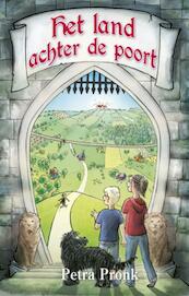 Land achter de poort - Petra Pronk (ISBN 9789020204766)