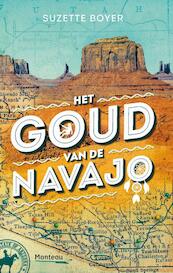 Het goud van de Navajo - Suzette Boyer (ISBN 9789022328668)