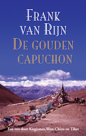 De gouden capuchon - Frank van Rijn (ISBN 9789038927657)