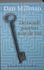 De twaalf poorten naar de ziel - D. Millman (ISBN 9789049200848)