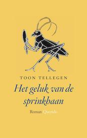 Het geluk van de sprinkhaan - Toon Tellegen (ISBN 9789021440170)