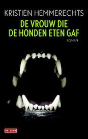 De vrouw die de honden eten gaf - Kristien Hemmerechts (ISBN 9789044531589)