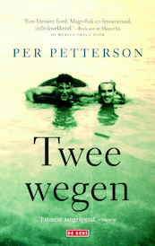 Twee wegen - Per Petterson (ISBN 9789044528091)