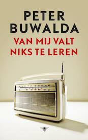 Van mij valt niks te leren - Peter Buwalda (ISBN 9789023497257)