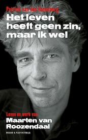 Het leven heeft geen zin, maar ik wel - Patrick van den Hanenberg (ISBN 9789038804675)