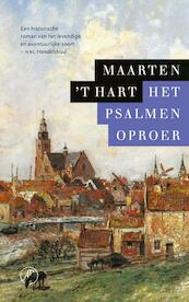 Het psalmenoproer - Maarten 't Hart (ISBN 9789029568425)