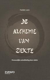 De alchemie van ziekte - Franklin Leers (ISBN 9789078286042)