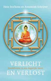 Verlicht en verlost - Annemiek Schrijver, Hein Stufkens (ISBN 9789025901561)