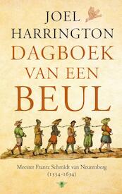 Dagboek van een beul - Joel Harrington (ISBN 9789023477143)