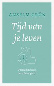 Tijd is leven - Anselm Grün (ISBN 9789025905613)