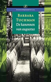 De kanonnen van augustus - Barbara Tuchman (ISBN 9789029564175)