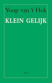 Klein gelijk - Youp van 't Hek (ISBN 9789400402645)