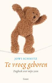 Te vroeg - Jowi Schmitz (ISBN 9789059364851)
