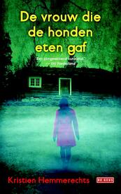 De vrouw die de honden eten gaf - Kristien Hemmerechts (ISBN 9789044531596)