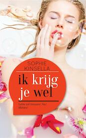 Ik krijg je wel - Sophie Kinsella (ISBN 9789044348637)