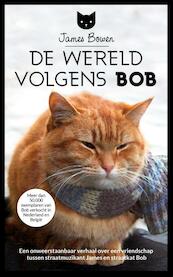 De wereld volgens Bob - James Bowen (ISBN 9789044351071)