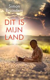 Dit is mijn land - Simon Bruinders (ISBN 9789023978541)