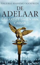 De adelaar - Valerio Massimo Manfredi (ISBN 9789025369330)