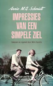 Impressies van een simpele ziel - Annie M.G. Schmidt (ISBN 9789021456096)