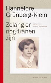 Zolang er nog tranen zijn - Hannelore Grünberg-Klein (ISBN 9789038800530)