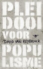 Pleidooi voor populisme - David van Reybrouck (ISBN 9789023463399)