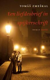 Een liefdesbrief in spijkerschrift - Tomá Zme kal (ISBN 9789021442686)