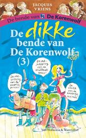 De dikke bende van de Korenwolf / 3 - Jacques Vriens (ISBN 9789000319275)