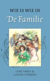 Wie is wie in de familie - Leni Saris, Louise d'Anjou (ISBN 9789020532623)