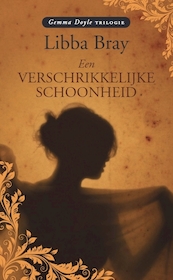 Een verschrikkelijke schoonheid ? - L. Bray, Libba Bray (ISBN 9789048852093)