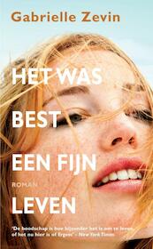 Het was best een fijn leven - Gabrielle Zevin (ISBN 9789049924720)