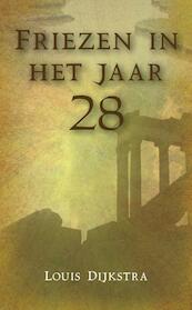 Friezen in het jaar 28 - Lida Dijkstra (ISBN 9789089540713)