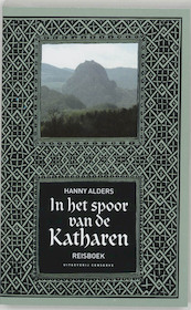 In het spoor van de Katharen - Hanny Alders (ISBN 9789054291206)