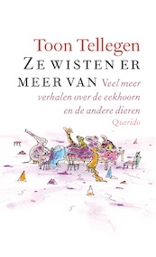 Ze wisten er meer van - Toon Tellegen (ISBN 9789021423906)