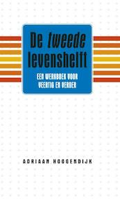 De tweede levenshelft - Adriaan Hoogendijk (ISBN 9789047006176)