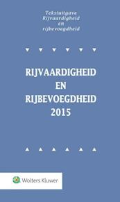 Tekstuitgave rijvaardigheid en rijbevoegdheid 2015 - (ISBN 9789013133745)