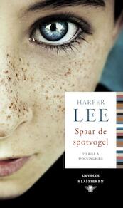 Spaar de spotvogel - Harper Lee (ISBN 9789023495413)