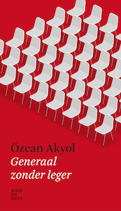 Generaal zonder leger - Ozcan Akyol (ISBN 9789059655188)