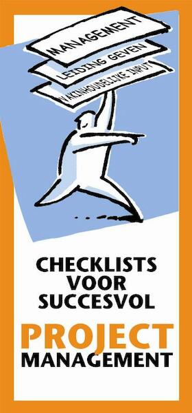 Checklists voor succesvol projectmanagement - (ISBN 9789058710352)