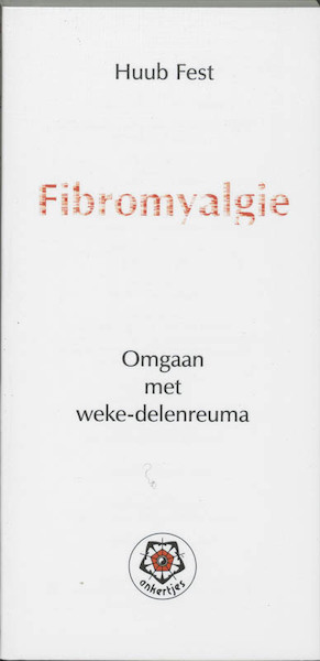 Fibromyalgie - H. Fest (ISBN 9789020201017)