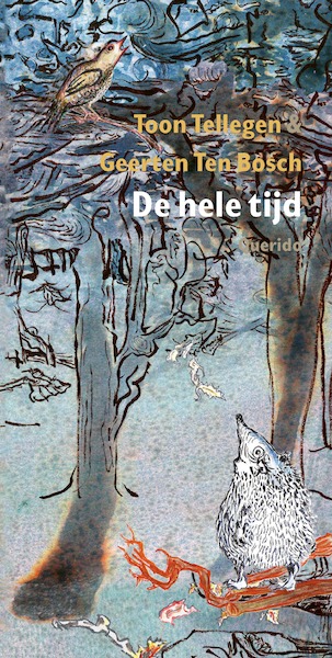 Alle tijd - Toon Tellegen (ISBN 9789021414898)