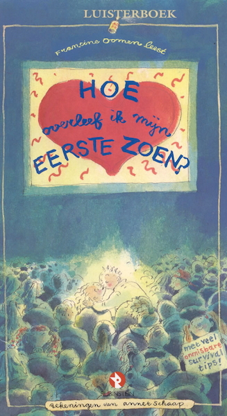 Hoe overleef ik mijn eerste zoen? - Francine Oomen (ISBN 9789047604785)