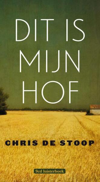 Dit is mijn hof - Chris De Stoop (ISBN 9789079390281)